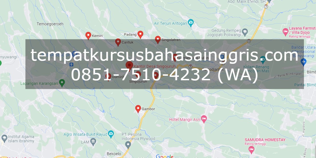 Les Bahasa Inggris di Singojuruh Banyuwangi, Bimbingan Belajar (Bimbel) Bahasa Inggris Singojuruh Banyuwangi, Privat Bahasa Inggris Singojuruh Banyuwangi