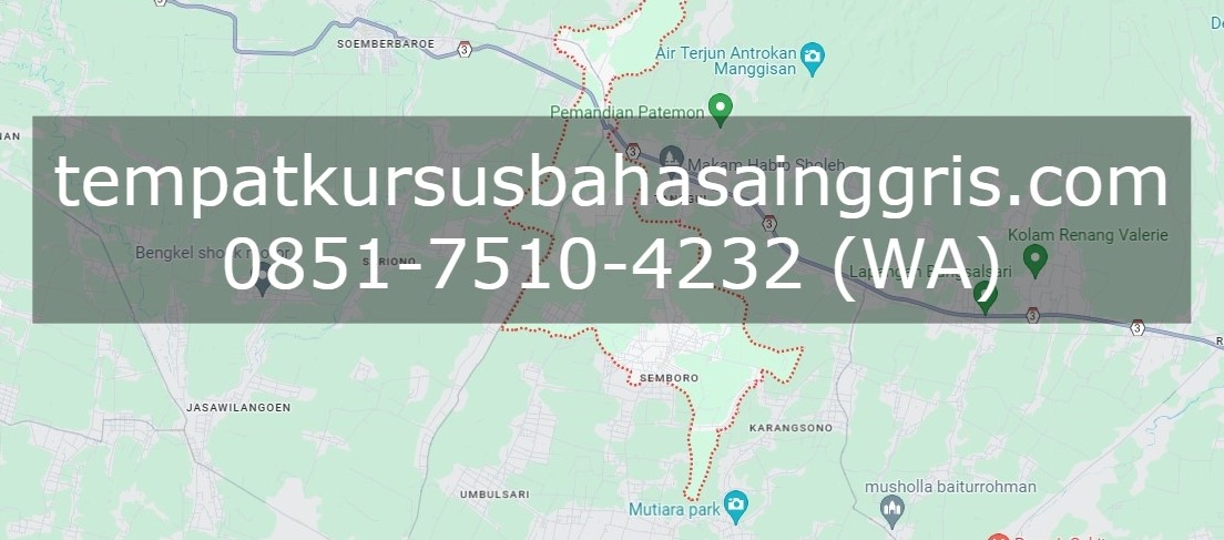 Les Bahasa Inggris di Sukowono Jember, Bimbingan Belajar (Bimbel) Bahasa Inggris Sukowono Jember, Privat Bahasa Inggris Sukowono Jember