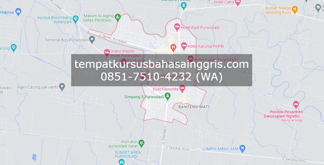 Les Bahasa Inggris di Purwodadi Grobogan, Bimbingan Belajar (Bimbel) Bahasa Inggris Purwodadi Grobogan, Privat Bahasa Inggris Purwodadi Grobogan