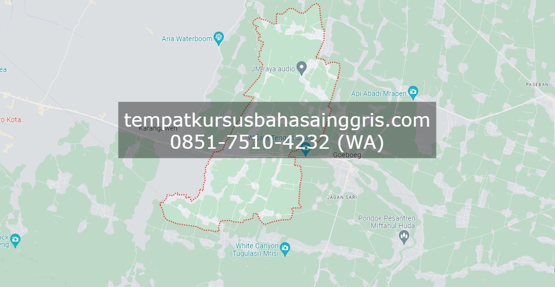 Les Bahasa Inggris di Tegowanu Grobogan, Bimbingan Belajar (Bimbel) Bahasa Inggris Tegowanu Grobogan, Privat Bahasa Inggris Tegowanu Grobogan