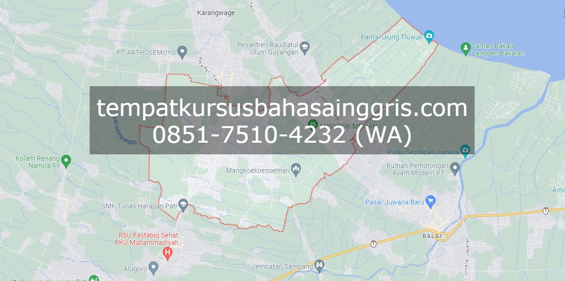 Les Bahasa Inggris di Wedarijaksa Pati, Bimbingan Belajar (Bimbel) Bahasa Inggris Wedarijaksa Pati, Privat Bahasa Inggris Wedarijaksa Pati